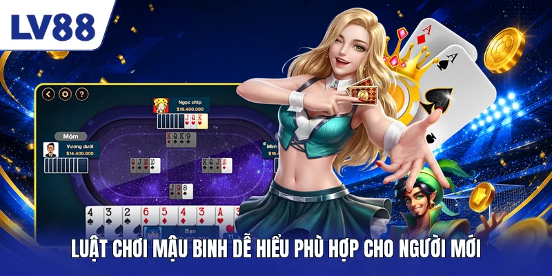 Luật chơi Mậu Binh dễ hiểu phù hợp cho người mới
