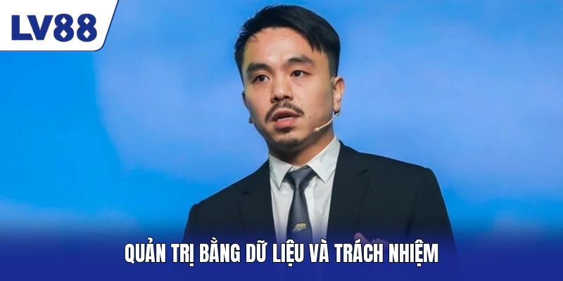 Quản trị bằng dữ liệu và trách nhiệm