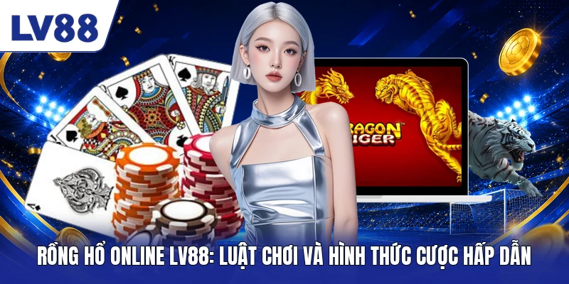 Rồng Hổ Online